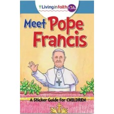 Living In Faith Kids Meet Pope Francis